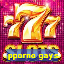 pporno gays